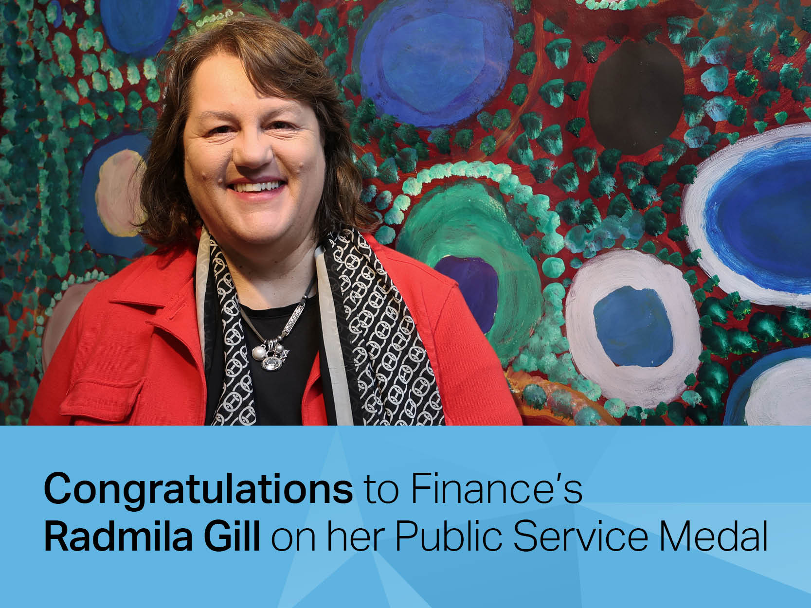 Congratulations to Finance’s Radmila Gill on her Public Service Medal