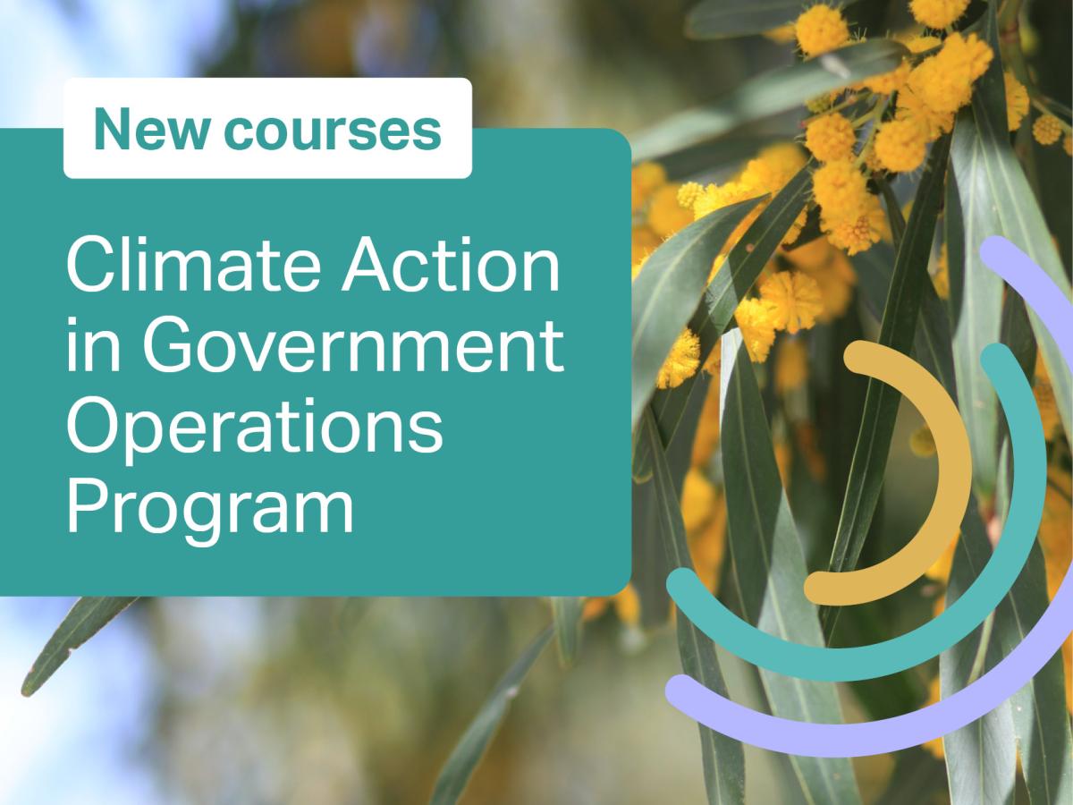 New courses - Climate action in government operations program
